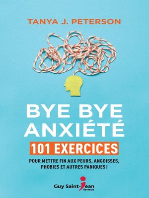 cover image of Bye bye anxiété